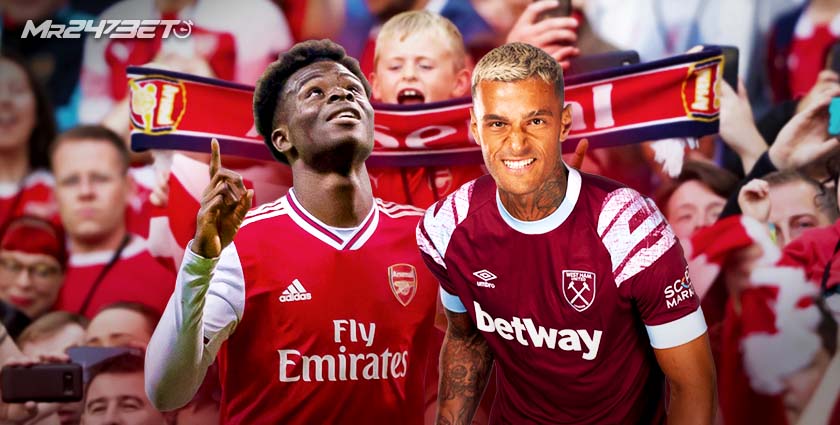 Mr247Bet Prediction: Arsenal vs. West Ham United Premier League 2022