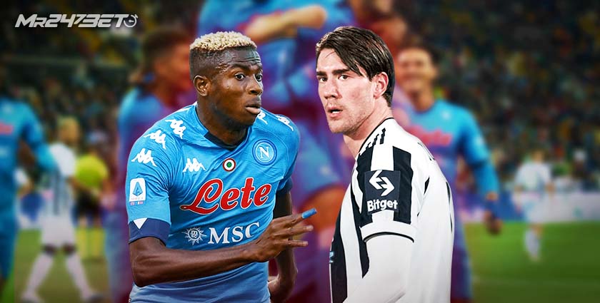 Mr247Bet voorspelling: Napoli vs. Juventus Serie A 2022/23